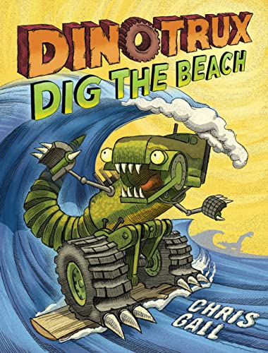 Beispielbild fr Dinotrux Dig the Beach (Dinotrux, 3) zum Verkauf von ZBK Books