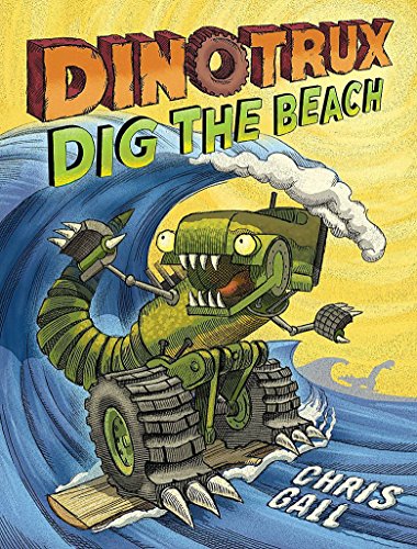 Imagen de archivo de Dinotrux Dig the Beach (Dinotrux, 3) a la venta por Dream Books Co.