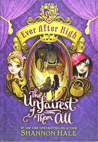 Stock image for Ever After High: The Unfairest of Them All for sale by SecondSale
