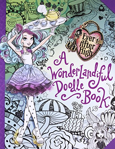 9780316376303: Ever After High: A Wonderlandiful Doodle Book