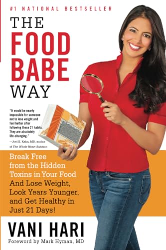9780316376488: The Food Babe Way: Break Free from the Hidden Toxins in Your Food and Lose Weight, Look Years Younger, and Get Healthy in Just 21 Days!