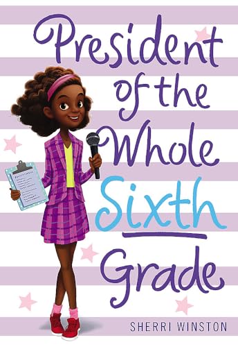 Beispielbild fr President of the Whole Sixth Grade (President Series, 2) zum Verkauf von Wonder Book