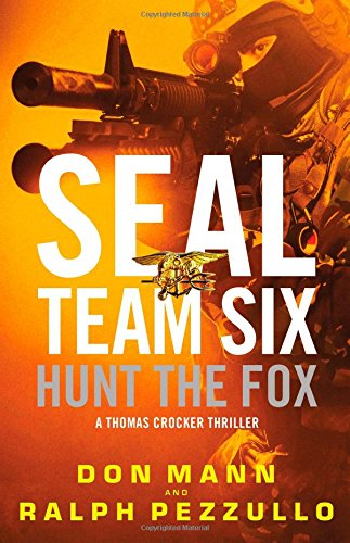 Beispielbild fr SEAL Team Six: Hunt the Fox zum Verkauf von Better World Books: West