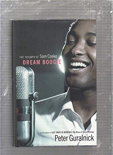 Stock image for Dream Boogie : The Triumph of Sam Cooke for sale by Better World Books
