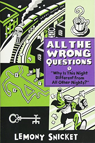Imagen de archivo de "Why Is This Night Different from All Other Nights?" (All the Wrong Questions, 4) a la venta por Dream Books Co.