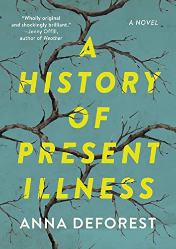 Stock image for A History of Present Illness: A Novel for sale by Bulk Book Warehouse