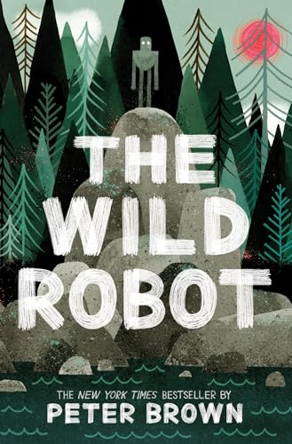 Stock image for The Wild Robot (The Wild Robot, 1) for sale by Lakeside Books