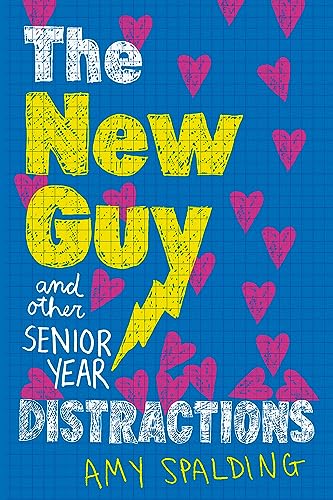 Imagen de archivo de The New Guy (and Other Senior Year Distractions) a la venta por SecondSale