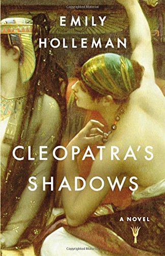 Stock image for Cleopatra's Shadows (A Fall of Egypt Novel) for sale by SecondSale
