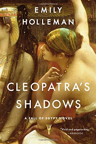 Beispielbild fr Cleopatra's Shadows (A Fall of Egypt Novel) zum Verkauf von Wonder Book