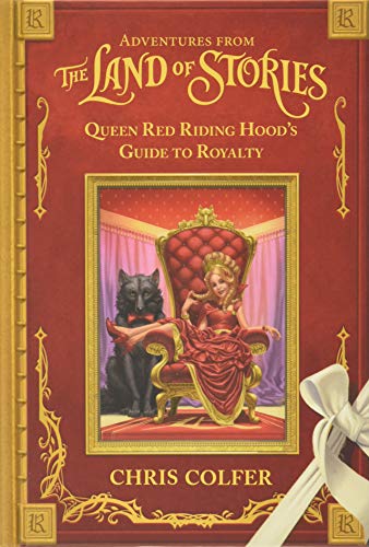 Beispielbild fr Adventures from the Land of Stories: Queen Red Riding Hood's Guide to Royalty zum Verkauf von SecondSale