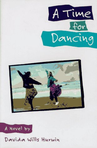 9780316383516: A Time for Dancing: A Novel
