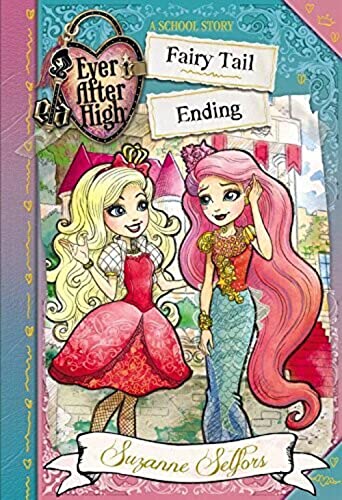Stock image for Ever After High: Fairy Tail Ending (A School Story) for sale by Dream Books Co.