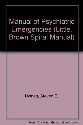 Beispielbild fr Manual of Psychiatric Emergencies (Little, Brown Spiral Manual) zum Verkauf von RiLaoghaire