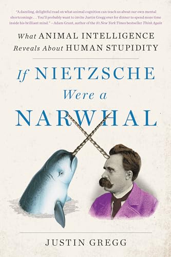 Stock image for If Nietzsche Were a Narwhal for sale by Chequamegon Books