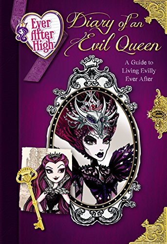 9780316389952: Ever After High: Diary of an Evil Queen: A Guide to Living Evilly Ever After