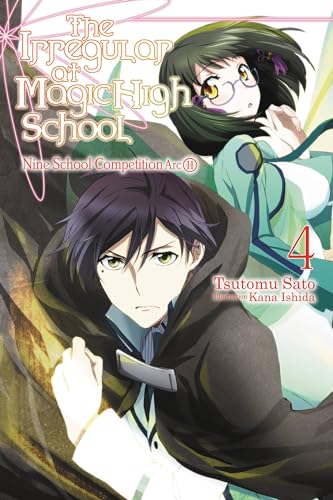 Stock image for The Irregular at Magic High School, Vol. 4 (light Novel) : Nine School Competition Arc, Part II for sale by Better World Books: West