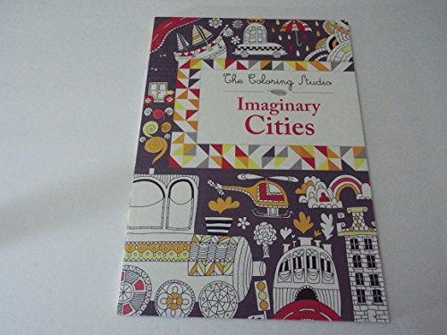 9780316392914: Imaginary Cities (Coloring Studio)