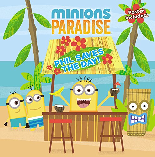 Stock image for Minions Paradise: Phil Saves the Day! (Minions Pardise) for sale by Gulf Coast Books