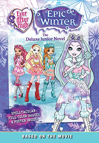 Imagen de archivo de Epic Winter: The Junior Novel (Ever After High) a la venta por Goodwill of Colorado