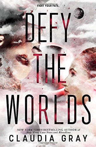 9780316394109: Defy the Worlds (Defy the Stars, 2)