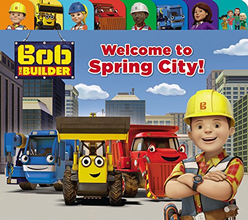 Beispielbild fr Bob the Builder: Welcome to Spring City! zum Verkauf von More Than Words