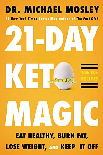 Beispielbild fr 21-Day Keto Magic: Eat Healthy, Burn Fat, Lose Weight, and Keep It Off zum Verkauf von Bookoutlet1
