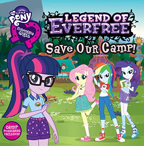 9780316395304: The Legend of Everfree Storybook: Save Our Camp! (My Little Pony: Equestria Girls)
