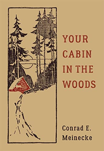 Stock image for Your Cabin in the Woods (Classic Outdoors) for sale by HPB-Ruby