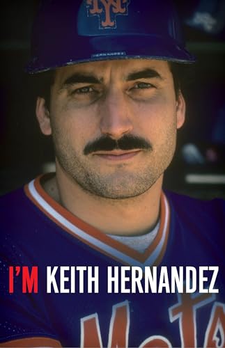 Beispielbild fr I'm Keith Hernandez: A Memoir zum Verkauf von Wonder Book