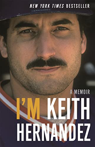 Stock image for Im Keith Hernandez: A Memoir for sale by Bulk Book Warehouse