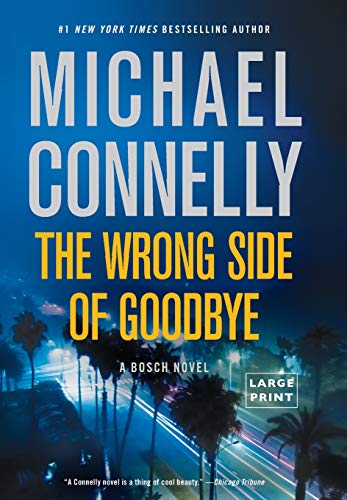 Beispielbild fr The Wrong Side of Goodbye zum Verkauf von ThriftBooks-Atlanta