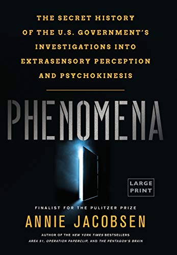 Beispielbild fr Phenomena : The Secret History of the U. S. Government's Investigations into Extrasensory Perception and Psychokinesis zum Verkauf von Better World Books