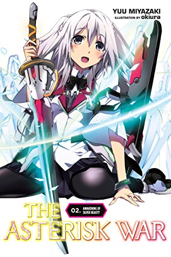 9780316398589: The Asterisk War: The Academy City on the Water, Vol. 2 - light novel (The Asterisk War, 2)