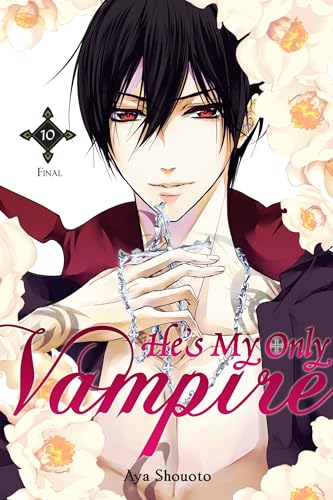 Beispielbild fr He's My Only Vampire, Vol. 10 zum Verkauf von Half Price Books Inc.