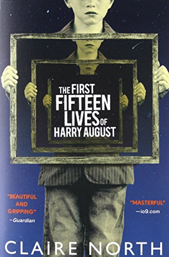 Imagen de archivo de The First Fifteen Lives of Harry August a la venta por SecondSale