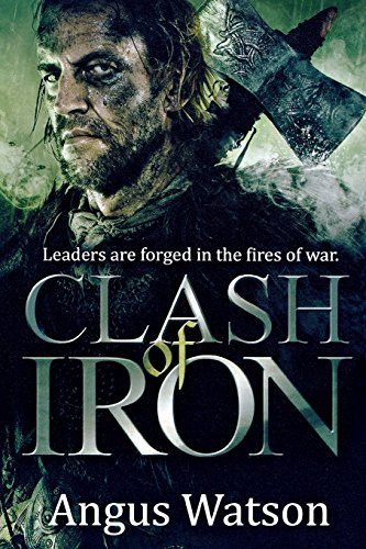 Imagen de archivo de Clash of Iron (Iron Age, 2) a la venta por Gulf Coast Books