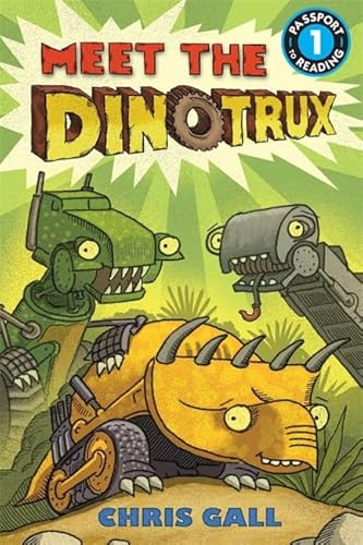 Stock image for Meet the Dinotrux: Level 1 (Passport to Reading Level 1) for sale by SecondSale