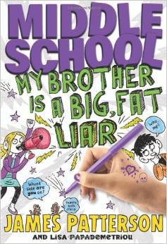 Stock image for My Brother Is a Big, Fat Liar (Middle School Book 3) for sale by SecondSale