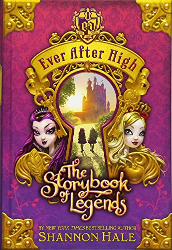 Stock image for EVER AFTER HIGH THE STORYBOOK OF LEGENDS for sale by GLOVER'S BOOKERY, ABAA