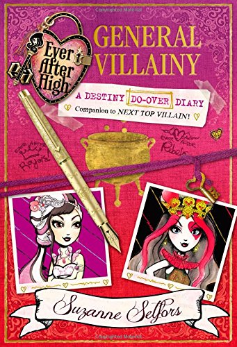 Beispielbild fr Ever After High: General Villainy: A Destiny Do-Over Diary (Ever After High: a School Story) zum Verkauf von SecondSale