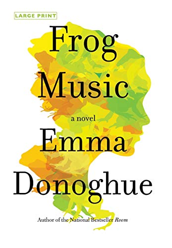 Imagen de archivo de Frog Music : A Novel a la venta por Better World Books: West