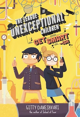 Stock image for The League of Unexceptional Children: Get Smart-ish (The League of Unexceptional Children, 2) for sale by SecondSale