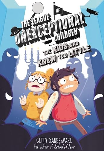 Stock image for The League of Unexceptional Children: The Kids Who Knew Too Little (The League of Unexceptional Children, 3) for sale by Hippo Books