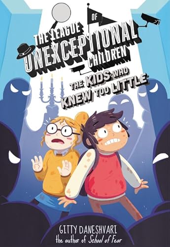 9780316405768: The League of Unexceptional Children: The Kids Who Knew Too Little (The League of Unexceptional Children, 3)