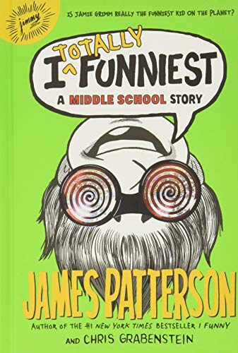 Imagen de archivo de I Totally Funniest: A Middle School Story: 3 (I Funny) a la venta por BookEnds Bookstore & Curiosities