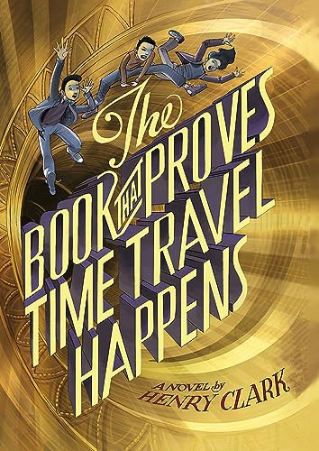 Stock image for The Book That Proves Time Travel Happens for sale by SecondSale