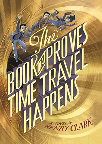 Stock image for The Book That Proves Time Travel Happens for sale by Better World Books