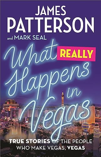 9780316406901: What Really Happens in Vegas: True Stories of the People Who Make Vegas, Vegas