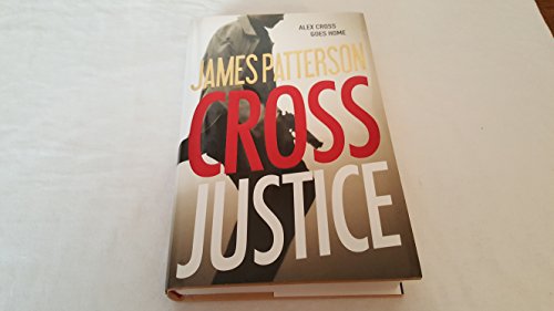 9780316407045: Cross Justice (Alex Cross)